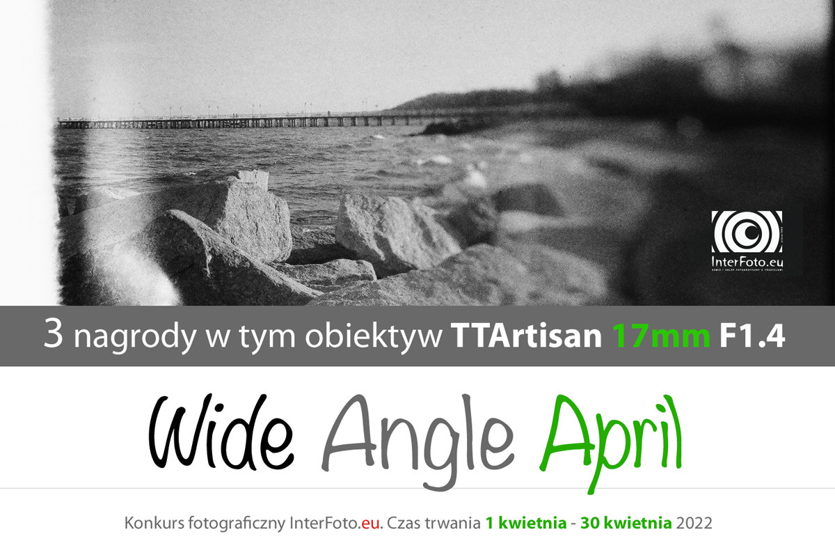 Wiosenny konkurs fotograficzny InterFoto.eu pt. Wide Angle April – 1 kwietnia – 30 kwietnia – atrakcyjne nagrody