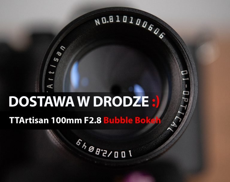 Dostawa TTArtisan 100mm F2.8 Bubble Bokeh M42 w drodze!